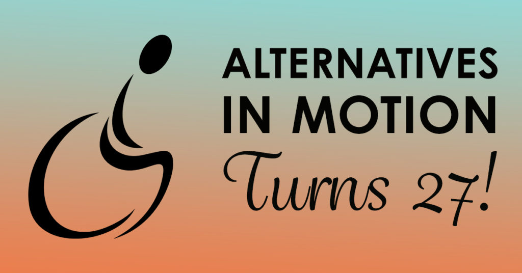 Alternatives in Motion Turns 27